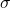 Rendered by QuickLaTeX.com \sigma